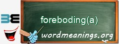WordMeaning blackboard for foreboding(a)